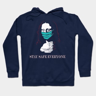 Stay Safe Everyone Hoodie